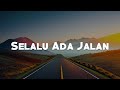 Jeffry Tjandra - Selalu Ada Jalan (Lirik)