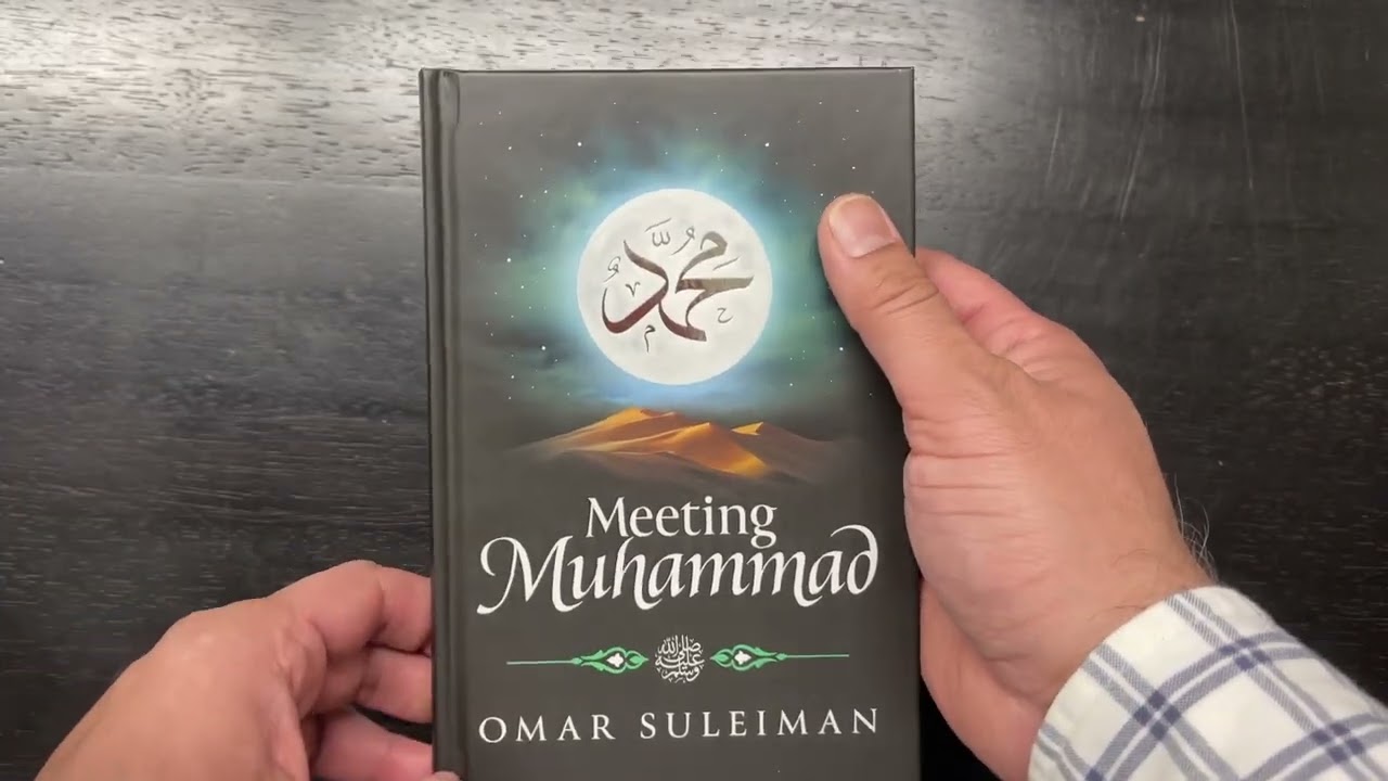 Meeting Muhammad (sws) Omar Suleiman Book Review - YouTube