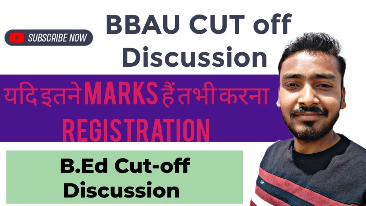 BBAU B.Ed Cutoff Discussion|BBAU Registration Update|Expected Cutoff ...