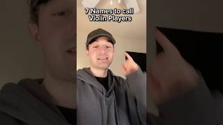 7 Names to Call Violin Players #shorts