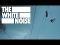 The White Noise - The Best Songs Are Dead (Music Video)