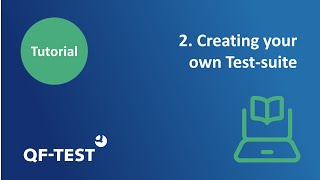 QF-Test - Creating your own Test-suite | Tutorial #2 GUI Testing