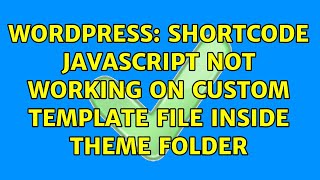 Wordpress: shortcode javascript not working on custom template file inside theme folder