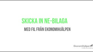 Skicka in NE-bilaga med fil från Ekonomihjälpen