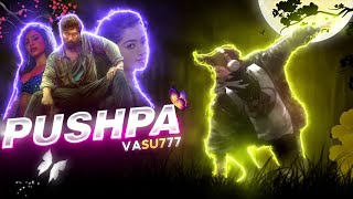 Pushpa By Vasu777 | Pushpa Trailer in Free Fire | Best Free Fire Editing
