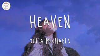 Vídeo con letra |  Julia Michaels - Heaven (Lyric Video) They say "All good boys go to heaven"