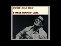 louisiana red sweet blood call