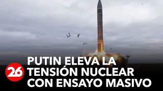 Rusia: Putin eleva la tensión nuclear con ensayo de ataque nuclear masivo