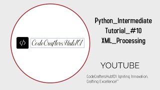 Python Intermediate Tutorial #10 XML Processing