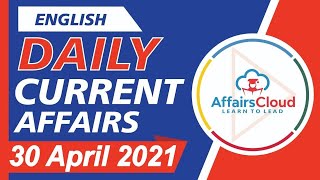 Current Affairs 30 April 2021 English | Current Affairs | AffairsCloud Today for All Exams