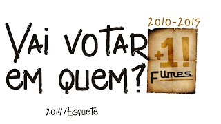 Vai Votar em Quem? (2014/Esquete)