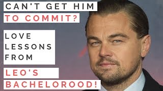 GET HIM TO COMMIT TO YOU: What Men Like Leonardo DiCaprio & George Clooney Want To Settle Down!