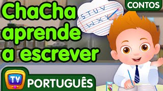 ChaCha aprende a escrever (ChaCha Learns to Write ) - Histórias De Ninar – ChuChu TV Brazil