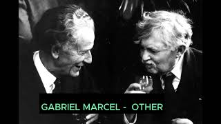 PHILOSOPHERS - GABRIEL MARCEL \u0026 OTHERS