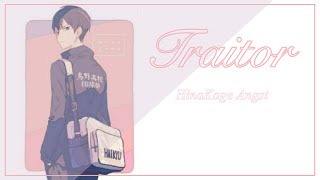 Traitor |~| Haikyuu Lyric Convo |~| HinaKage |~| HinaKen