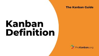 The Kanban Guide - Kanban Definition