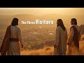 The Three Visitors and the Promise  | Theepul Christine