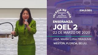 Enseñanza: Joel 2 - 22 de marzo de 2020 - Hna María Luisa Piraquive - IDMJI