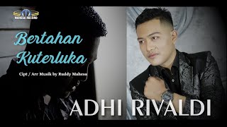 ADHI RIVALDI - BERTAHAN KUTERLUKA