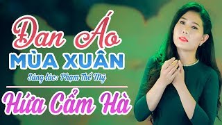 Đan Áo Mùa Xuân - Hứa Cẩm Hà [ Official MV ]