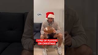 TYPES OF PLAYERS ON CHRISTMAS