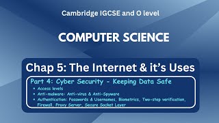 IGCSE Computer Science - The Internet & It's uses: Cyber Security - Keeping Data Safe - C5