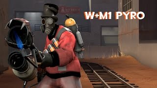 TF2: Stereotypes: W+M1 Pyro!