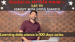 Day 74 - Sequential Pattern Mining