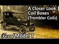 Ford Model T - A Closer Look: Coil Boxes (Trembler Coils)