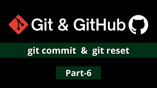 how to git commit & git reset -git & github tutorial