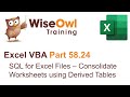 Excel VBA Introduction Part 58.24 - SQL for Excel Files - Consolidate Worksheets with Derived Tables