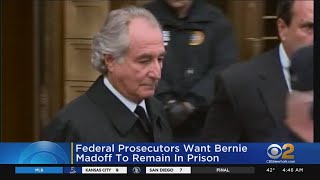 Prosecutors Say Madoff Should Stay Behind Bars