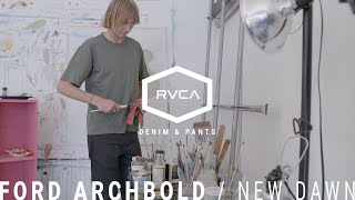 RVCA Denim \u0026 Pants | Ford Archbold for the New Dawn Fit