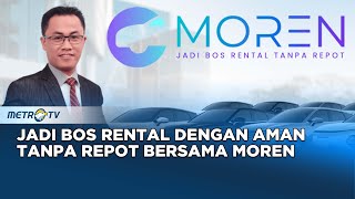 INFO PLUS - Jadi Bos Rental Aman Tanpa Repot Bersama Moren