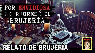 👉Le REGRESÉ su BRUJERÍA⎮Viviendo con el miedo - Relatos de Brujería