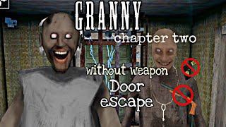 Granny chapter 2 full escape gameplay| Without WEAPONS🚫 challenge🤣| 300k special ❤️