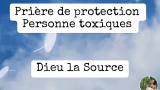 Prière protection personnes toxiques #priere #protection #prière