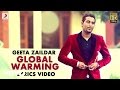Geeta Zaildar - Global Warming | Saiyaan | Lyric Video