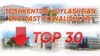 Toshkentda joylashgan eng past yoʻnalishlar — TOP 30