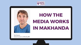 How the media works in Makhanda (Grahamstown) - Presentation | Rhodes Student Media Colloquium 2020