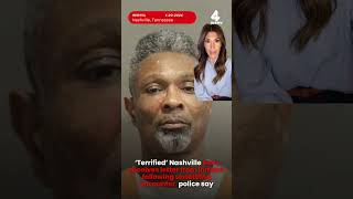 ‘Terrified’ Nashville teen receives letter from inmate following unsettling encounter, police say