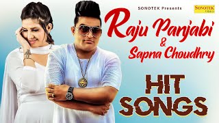 Raju Punjabi & Sapna Chaudhary Hit Songs | Raju Punjabi Songs | New Haryanvi Songs | Sonotek Studio