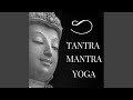 Tantra Mantra Yoga