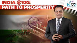 Adani BT India@100|Roadmap To Becoming An Economic Powerhouse By 2047