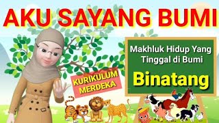 Tema Aku Sayang Bumi | Topik Makhluk hidup yang tinggal di bumi | Subtopik binatang|KurikulumMerdeka