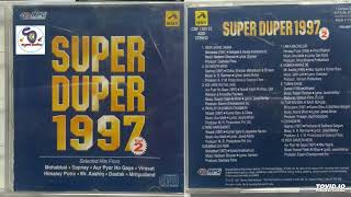 SUPER DUPER 1997 VOL-2 I90s SUPER DUPER HIT SONGS II KUMAR SANU,ABHIJEET,ALKA YAGNIK,ANURADHA & MORE