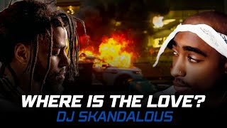 2Pac, J. Cole, Black Eyed Peas - Where Is The Love | 2025 Music Video @DJSkandalous