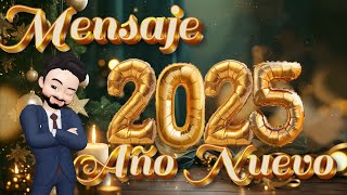 ¡Feliz Año Nuevo 2025! Felicitaciones para un Año Increíble