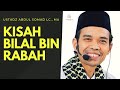 Ustadz Abdul Somad Menangis Menceritakan Kisah Bilal bin Rabah