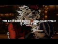 the lost soul down x gigachad theme - nbsplv x g3ox_em [edit audio]